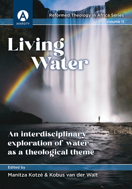 Living Water: An interdisciplinary exploration of water as a theological theme