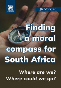 Finding a moral compass for South Africa: Where are we? Where could we go?