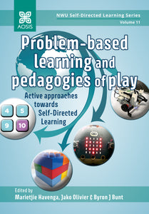 Problem-based learning and pedagogies of play: Active approaches towards Self-Directed Learning (Pre-Orders)
