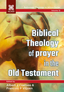 Biblical Theology of prayer in the Old Testament