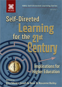 Self-Directed Learning for the 21st Century: Implications for Higher Education (Hardcover - Collectors Items)
