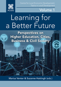 Learning for a Better Future: Perspectives on Higher Education, Cities, Business & Civil Society (Print copy)