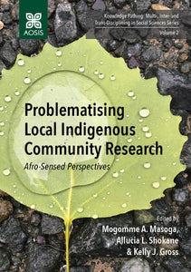 Problematising Local Indigenous Community Research: Afro-Sensed Perspectives (ePub Digital Downloads)