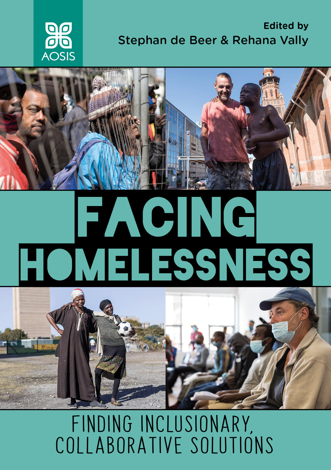 Facing homelessness: Finding inclusionary, collaborative solutions (Print copy)