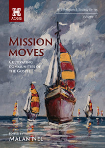 Mission moves: Cultivating communities of the Gospel (Print copy)