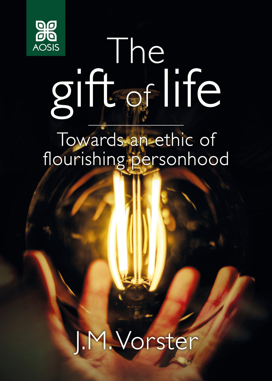 The gift of life: Towards an ethic of flourishing personhood (ePub Digital Downloads)