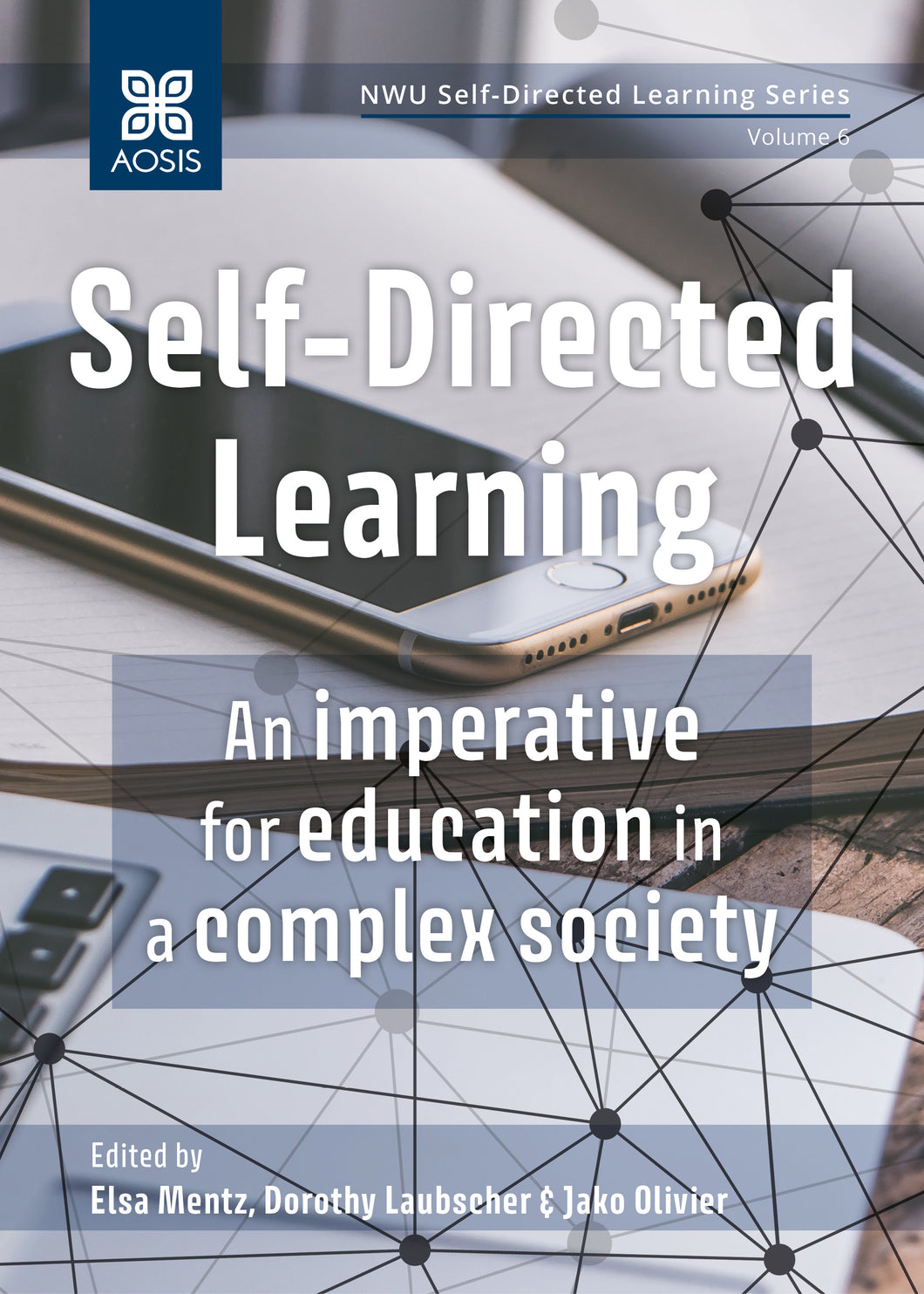 Self-Directed Learning: An imperative for education in a complex society (Print copy)