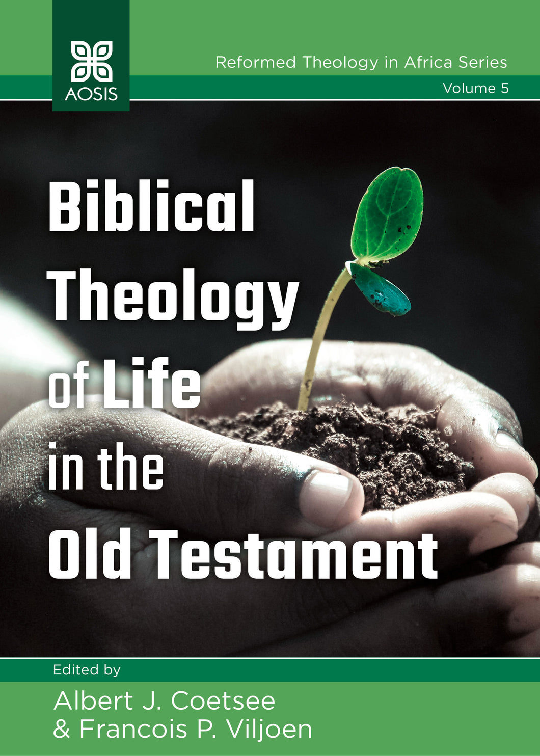 Biblical Theology of Life in the Old Testament (Print copy)
