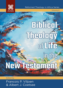 Biblical Theology of Life in the New Testament (ePub Digital Downloads)