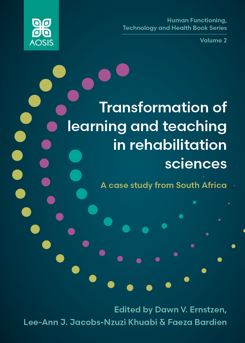 Transformation of learning and teaching in rehabilitation sciences: A case study from South Africa