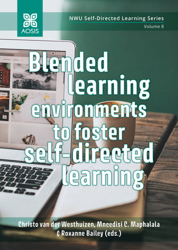 Blended learning environments to foster self-directed learning