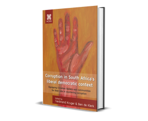 Corruption in South Africa’s liberal democratic context: Equipping Christian leaders and communities for their role in countering corruption (Paperback)
